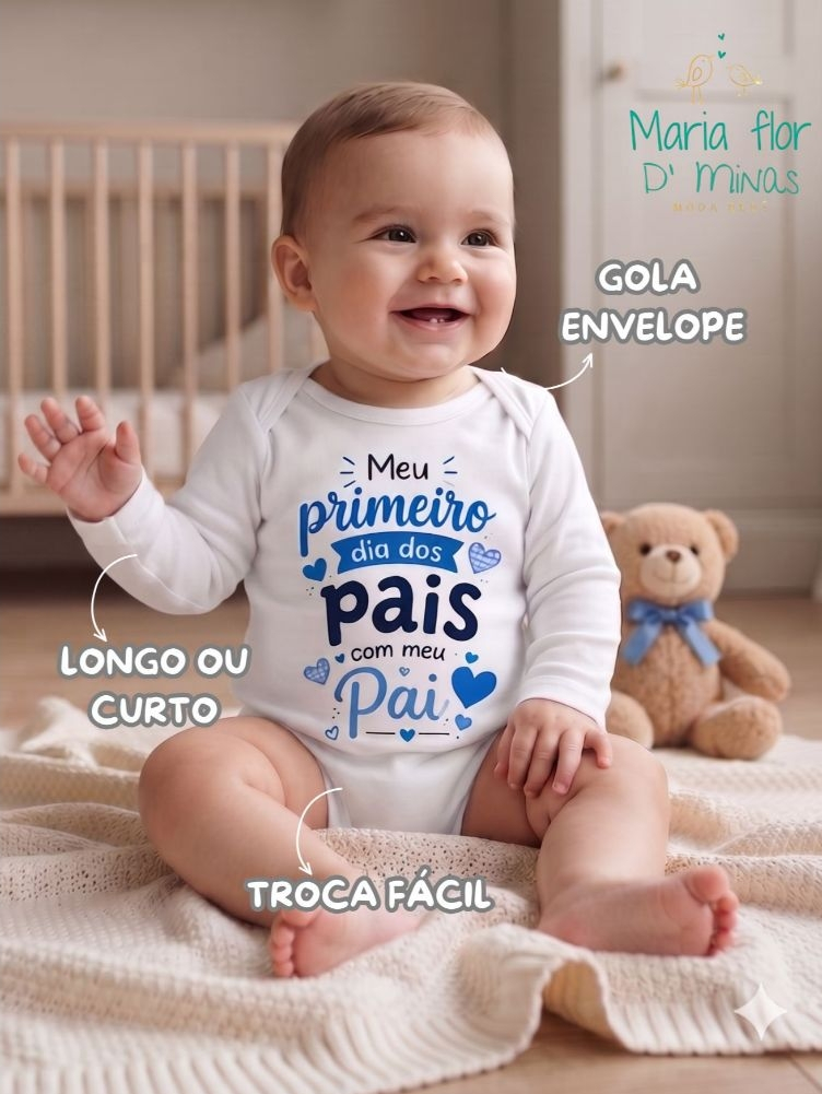 Body Bebê Meu Primeiro Dia dos Pais com Meu Pai Estampa Azul Manga Curta ou Longa Branco P M G
